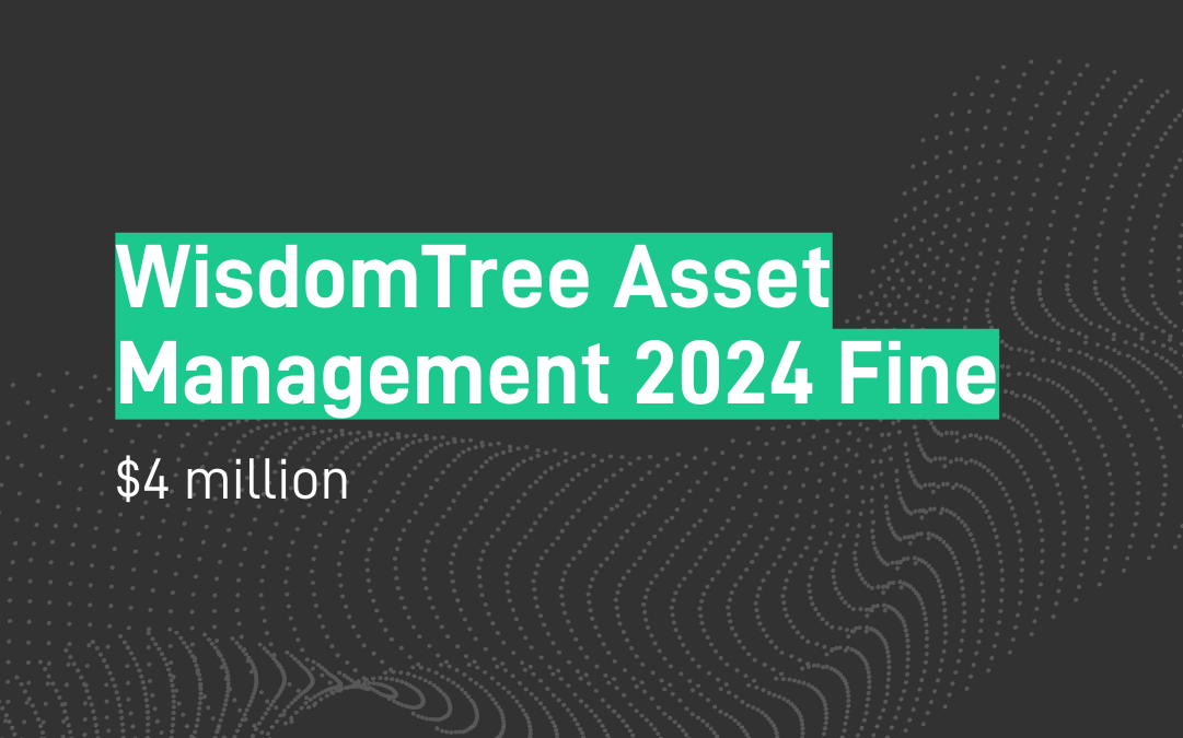 WisdomTree Asset Management SEC Fine - $4M - ESG Fund Misstatements